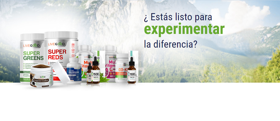 ¡Empieza una nueva vida, próspera y saludable con Livegood.!